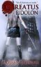 [Creatus 03] • Eidolon